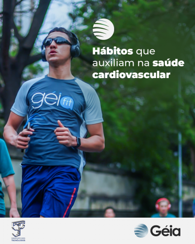 Géia - Hábitos que auxiliam na saúde cardiovascular