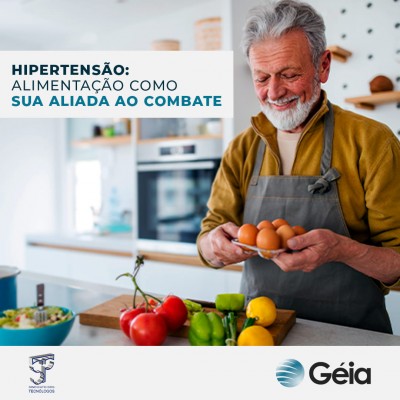 Géia | Hipertensão: alimentação como sua aliada ao combate
