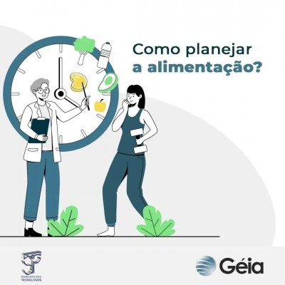 Géia: como planejar a alimentação?