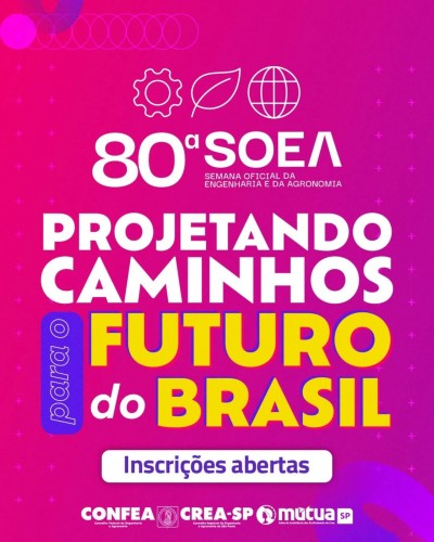 Inscrições abertas  80ª Semana Oficial da Engenharia e da Agronomia