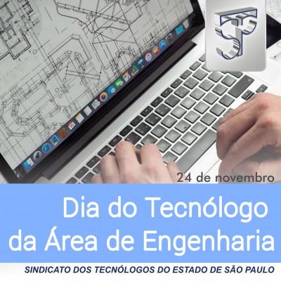 24 de novembro, Dia do Tecnólogo da área de Engenharia