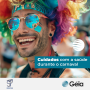 Géia: cuidados com a saúde durante o Carnaval