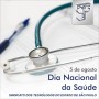 5 de agosto - Dia Nacional da Saúde