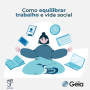 Géia: Como equilibrar trabalho e vida social
